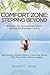 Comfort Zone: Stepping Beyo...