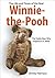 The Life and Times of the Real Winnie-The-Pooh: The Teddy Bear Who Inspired A.A. Milne