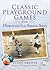Classic Playground Games: From Hopscotch to Simon Says