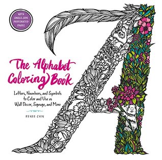 The Alphabet Coloring Book: Letters, Numbers, and Symbols to Color and Use as Wall Decor, Signage, and More – Intricate Art for Parties and Gifts (Paperback)