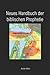 Neues Handbuch der biblischen Prophetie (German Edition)