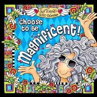Blue Mountain Arts 2020 Wall Calendar "Choose to Be Magnificent!" 12 x 12 in. 12-Month Hanging Wall Calendar by Suzy Toronto for Her