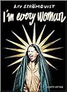 I'm every woman by Liv Strömquist