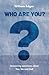 Who are You?: Answering Que...