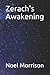 Zerach's Awakening by Mr Noel Morrison
