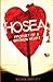 Hosea: The Prophet of the B...