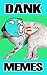Memes: Dank Memes 2019