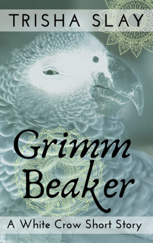 Grimm Beaker (A White Crow Short Story)