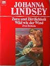 Zorn und Zärtlichkeit / Wild wie der Wind Zorn und Zärtlichkeit / Wild wie der Wind