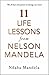 11 Life Lessons From Nelson Mandela