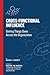 Cross Functional Influence: Getting Things Done Across the Organization (Cross-Functional Collaboration)