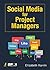Social Media for Project Managers
