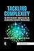 Tackling Complexity: A Systemic Approach for Decision Makers