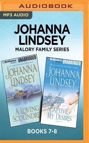 Malory Family Series: A Loving Scoundrel / Captive of My Desires (Malory Family #7-8)