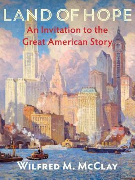 Land of Hope: An Invitation to the Great American Story