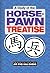 A Study of the Horse-Pawn T...