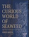 The Curious World...