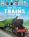 Build Your Own Trains Sticker Book (Build Your Own Sticker Book) Build Your Own Trains Sticker Book (Build Your Own Sticker Book)