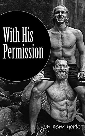 With His Permission: An erotic hotwife mmmf story (Kindle Edition)
