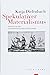 Spekulativer Materialismus:...