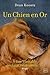 Un chien en or by Dean Koontz