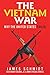 The Vietnam War by James Schmidt