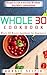 Whole 30 Cookbook: Whole 30...