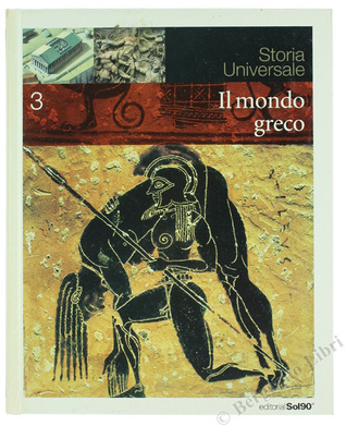 Il mondo greco (Storia Universale, #3)