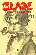 Blade - A Lâmina do Imortal, Volume 01