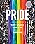 Pride: The LGBTQ+ Rights Mo...