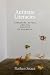 Animate Literacies: Literature, Affect, and the Politics of Humanism (Thought in the Act)