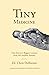 Tiny Medicine: One Doctor's...