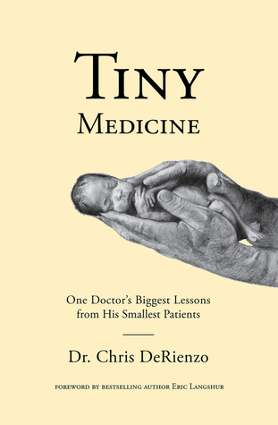 Tiny Medicine: One Doctor's Biggest Lessons from His Smallest Patients (Paperback)