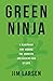 Green Ninja: A Blueprint fo...