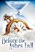 Before the Ashes Fall (1)