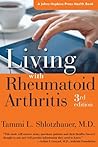 Living with Rheumatoid Arthritis by Tammi L. Shlotzhauer