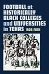 Football at Historically Black Colleges and Universities in T... by Robert C. Fink