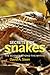 Secrets of Snakes: The Science Beyond the Myths