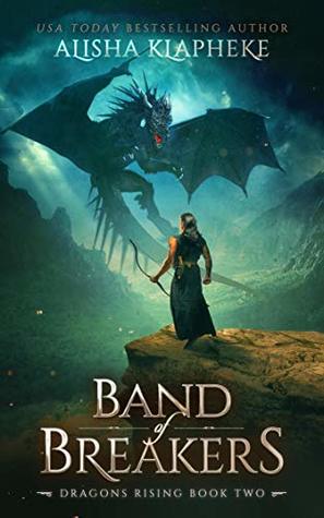 Band of Breakers (Dragons Rising #2)