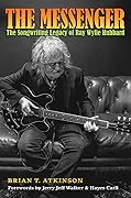 The Messenger: The Songwriting Legacy of Ray Wylie Hubbard