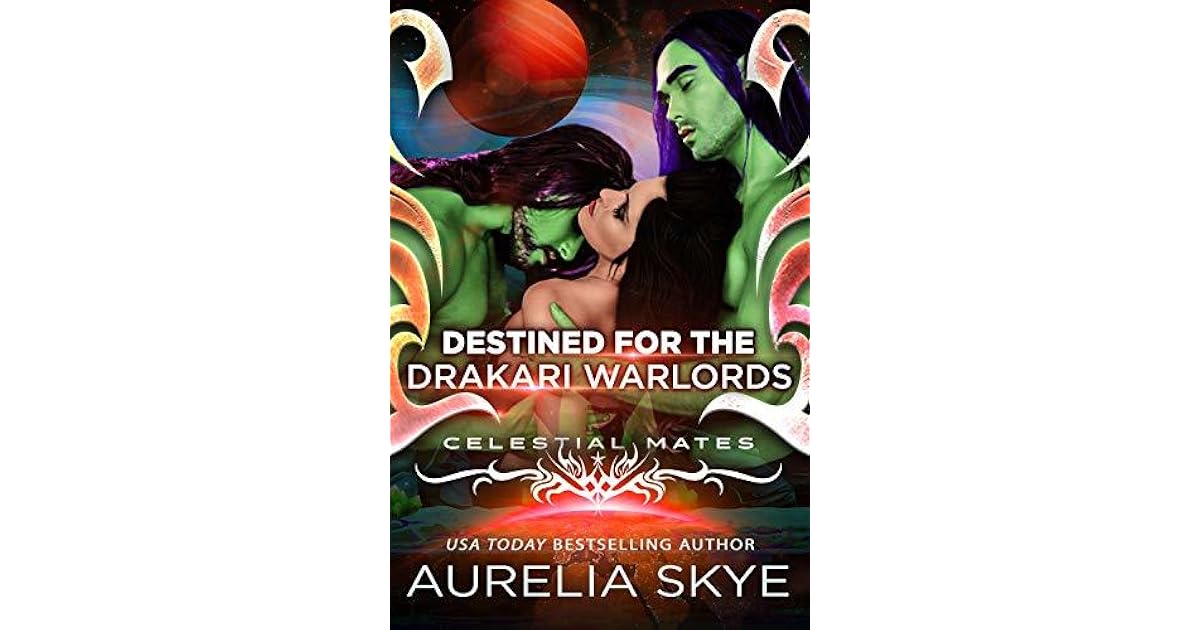 Destined For The Drakari Warlords by Aurelia Skye