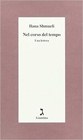 Nel corso del tempo. Una lettera