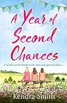 A Year of Second Chances by Kendra  Smith