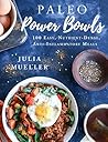 Paleo Power Bowls...