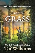 Empire of Grass (The Last King of Osten Ard, #2)