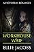 Workhouse Waif by Ellie Jacobs