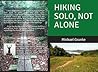 Hiking Solo, Not ...