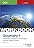 OCR A-level Geography Workbook 1: Landscape Systems and Changing Spaces; Making Places