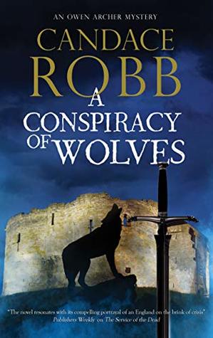 A Conspiracy of Wolves (Owen Archer, #11)