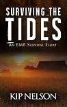 Surviving The Tides: An EMP Survival Story (Survival Series Book 4) Surviving The Tides: An EMP Survival Story (Survival Series Book 4)